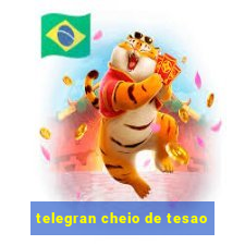 telegran cheio de tesao